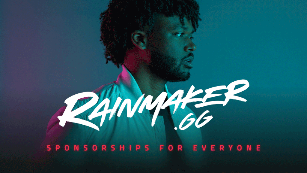 Rainmaker.gg // Sponsorships for Everyone